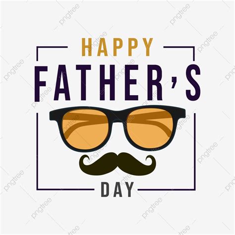 Happy Fathers Day Clipart Vector Happy Fathers Day Vector Design Clipart Design Fathers Png