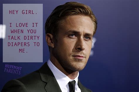 Hey Girl Dad To Be Ryan Gosling Has A Few Things To Say Hey Girl