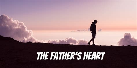 The Father S Heart Preachers Corner