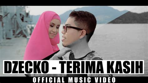 dzecko terima kasih official music video lagu baru 2017 youtube