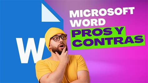 WORD De Microsoft Ventajas Y Desventajas VALE LA PENA YouTube