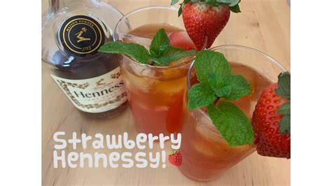 Strawberry Hennessy Recipe 76 Youtube