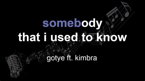 Gotye Ft Kimbra Somebody That I Used To Know Lyrics Paroles
