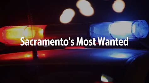 Check Out This Weeks Fugitives On Sacramentos Most Wanted Youtube
