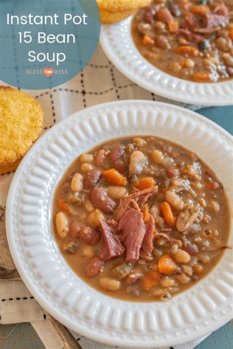 Hearty 15 Bean Soup In The Instant Pot Recipe Bean Soup Recipes 15 Bean Soup Easy Soup Recipes