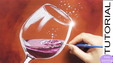 How To Paint A Glass Of Red Wine With Water Drops Painting Tutorial Step By Step Sparkling