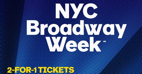 2 For 1 Broadway Ticket Week Is Here More Nyc Events Sept 17
