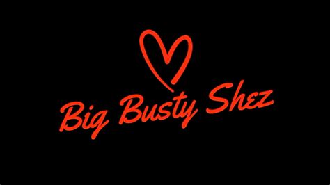 big busty shez clip store
