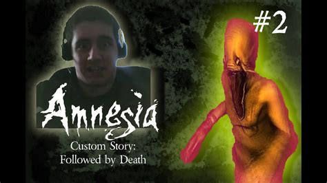 Followed By Death An Amnesia Custom Story 2 Youtube