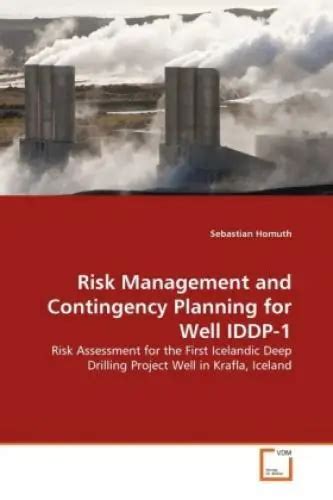 Risk Management And Contingency Planning For Well Iddp Risk