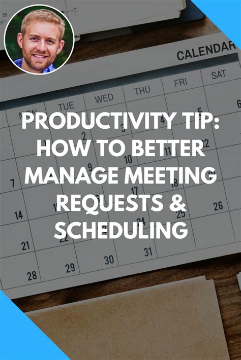 Learn How To Better Manage Meeting Requests And Simplify The Scheduling