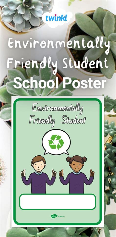 Environmentally Friendly Student School Poster School Posters