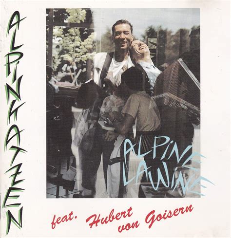 Alpine Lawine Alpinkatzen Feat Hubert Von Goisern Alpinkatzen Amazonde Musik Cds And Vinyl