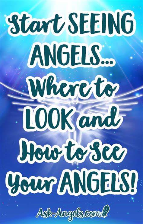 Start Seeing Angels Where To Look And How To See Your Angels