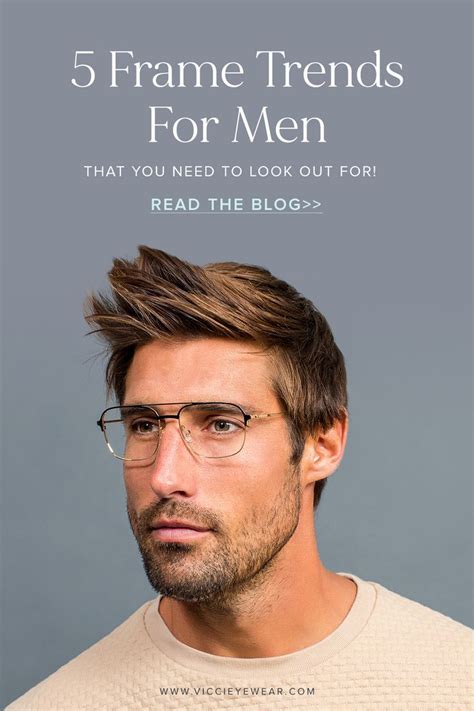 5 frame trends for men that you need to look out for in 2022 spectacle frames for men