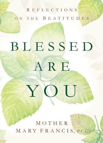 Blessed Are You Reflections On The Beatitudes A Book By Pcc Mother