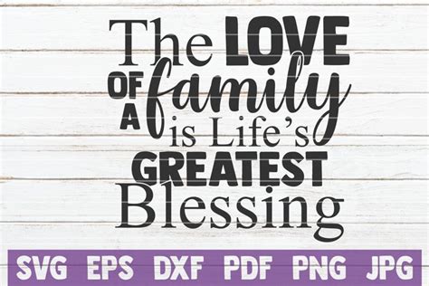 The Love Of A Family Is Life's Greatest Blessing (392549)
