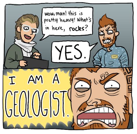 10 Reasons To Become A Geologist Geology Humor Geology Puns Geologists