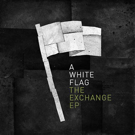 A White Flag The Exchange Ep Review