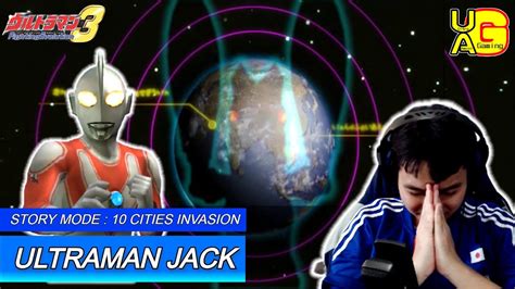 Ultraman Fe3 10 Cities Invasion ウルトラマンジャックゲームプレイ Ultraman Jack