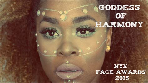 Goddess Of Harmony Nyx Face Awards 2015 Youtube