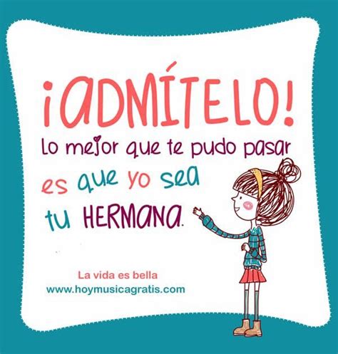 14 Best Frases De Hermanas Images On Pinterest Spanish Quotes Big