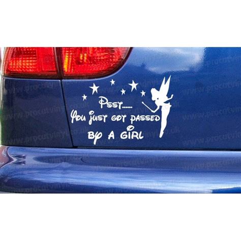 Tinkerbell Fairy Psst You Just Been Passed By A Girl Novelty Funny Car