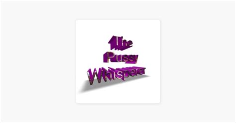 ‎the Pussy Whisperer On Apple Podcasts