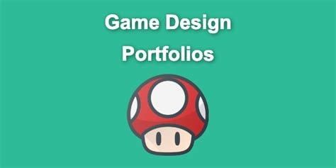13 Game Design Portfolios Examples That Help You Get Hired