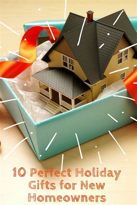 10 Perfect Holiday Ts For New Homeowners New Homeowner T