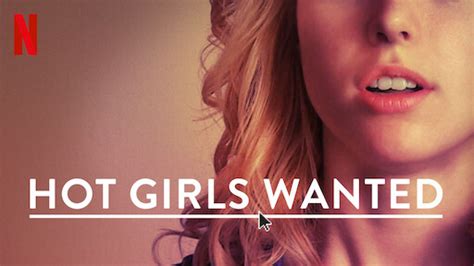 watch hot girls wanted turned on netflix official site