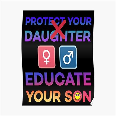 Protect Your Daughter Educate Your Son Poster For Sale By Sree24 Redbubble