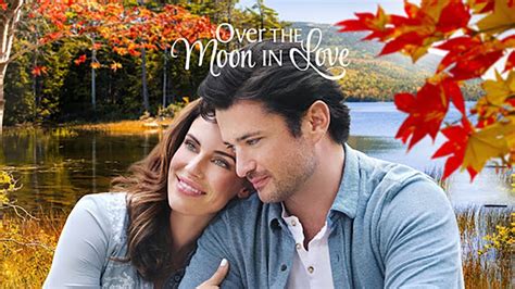 Over The Moon In Love 2021 💕new Hallmark Movies 2021 💕best Love