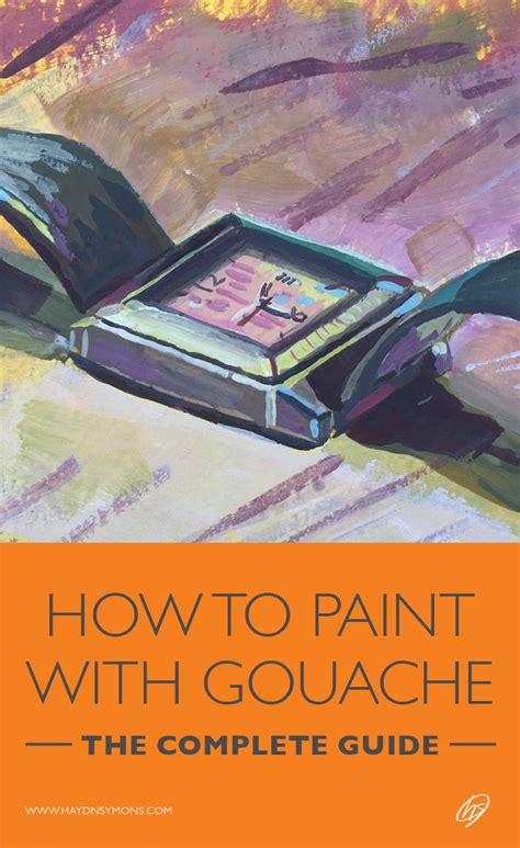 How To Paint With Gouache The Complete Guide Gouache Gouache