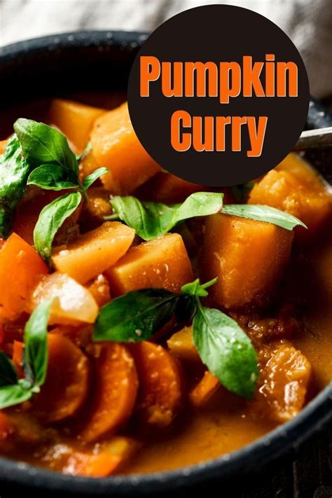 Spicy Thai Pumpkin Curry Recipe Pumpkin Curry Savory Pumpkin