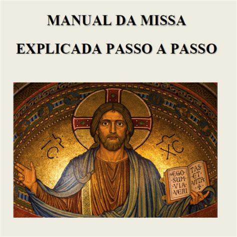 Manual Da Missa Explicada Passo A Passo SÉrgio Lisboa De Oliveira