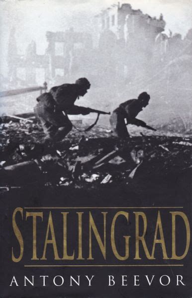 Review Stalingrad Antony Beevor Battle Of Stalingrad Antony