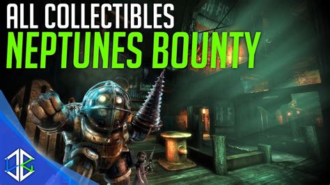 Bioshock The Collection All Collectibles Neptunes