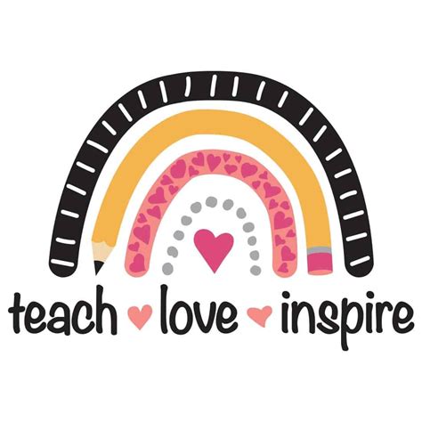 Teach Love Inspire Rainbow Teacher Appreciation
