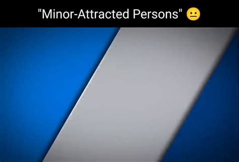 Minor Attracted Persons Ifunny