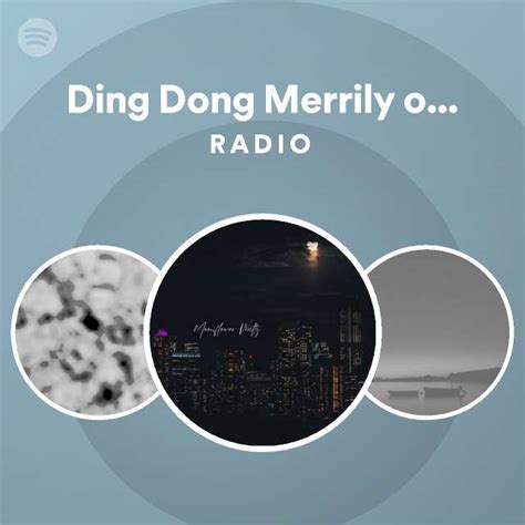 Ding Dong Merrily On High Radio Playlist By Spotify Spotify