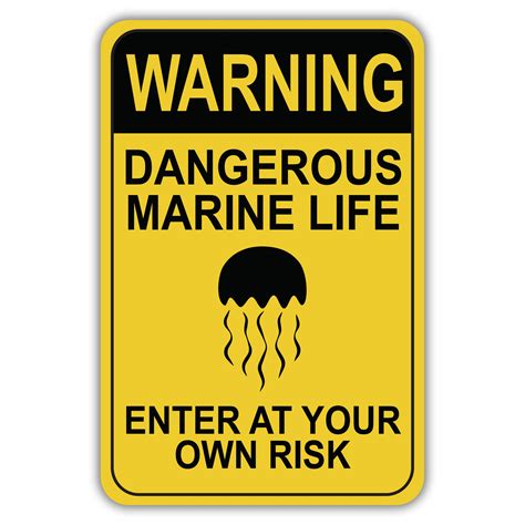 WARNING DANGEROUS MARINE LIFE ENTER AT YOUR OWN RISK - American Sign