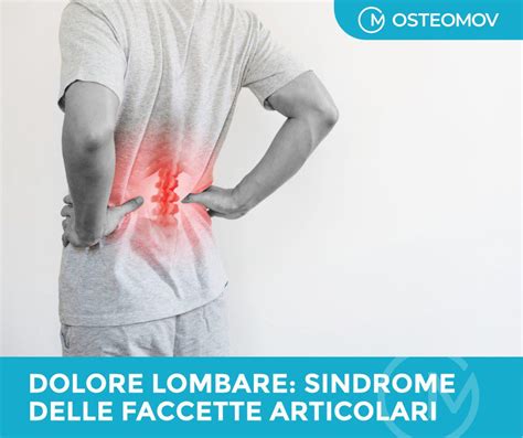 Sindrome Delle Faccette Articolari Osteopata Roma Osteomov