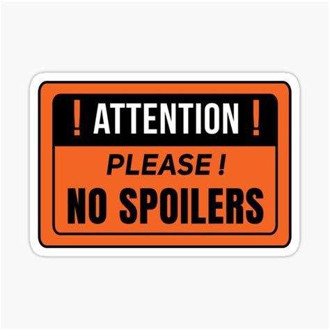 Please No Spoilers Sticker For Sale By Romeosketches Redbubble