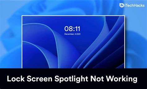 5 Quick Fixes Windows 11 Lock Screen Spotlight Not Working
