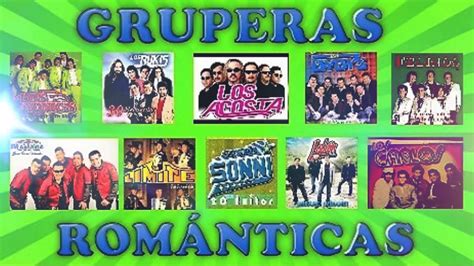 las mejores gruperas románticas del ayer en español grandes Éxitos youtube