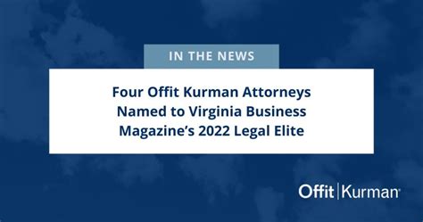 Three Offit Kurman Attorneys Named To Virginia Business Magazines 2022