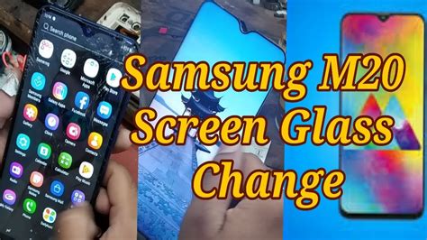Samsung M20 Broken Screen Glass Change Youtube