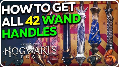 all 42 wand handles chest locations hogwarts legacy youtube