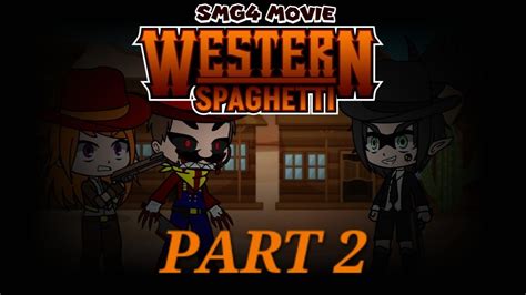 Mario And Meggy React To Western Spaghetti Ft Smg4 One Shot Wren